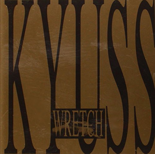 Kyuss/Wretch@Import-Gbr