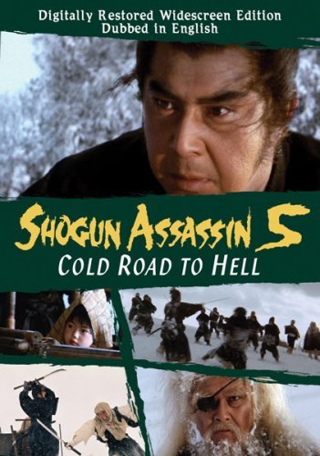 Shogun Assassin 5 Cold Road T Shogun Assassin 5 Cold Road T Ws Nr 