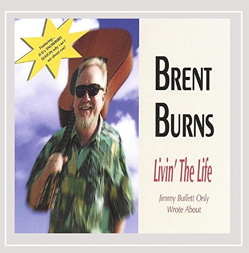 Brent Burns/Livin' The Life (Jimmy Buffett