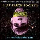 Flat Earth Society / Lost/Waleeco & Space Kids
