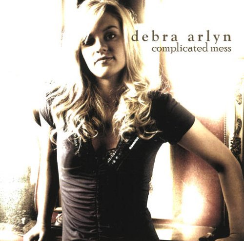 Debra Arlyn/Complicated Mess