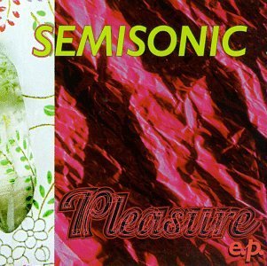 Semisonic/Pleasure