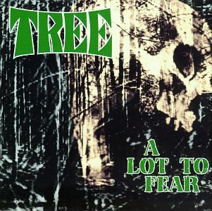 TREE/LOT TO FEAR
