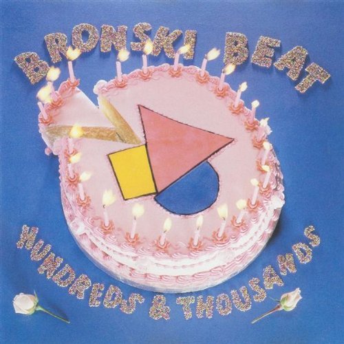Bronski Beat/Hundreds & Thousands@Import-Ger