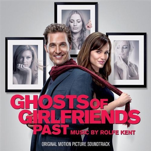 Ghosts Of Girlfriends Past/Soundtrack