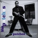 Michael 'Patches' Stewart/Blue Patches
