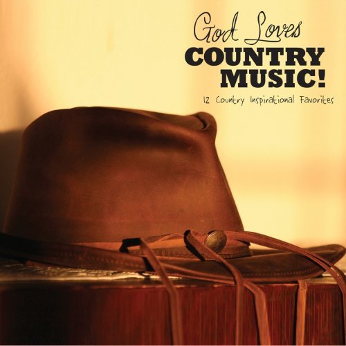 God Loves Country Music! God Loves Country Music! Raye Walker Anderson 