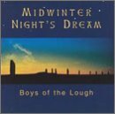 Boys Of The Lough Midwinter Night's Dreams 