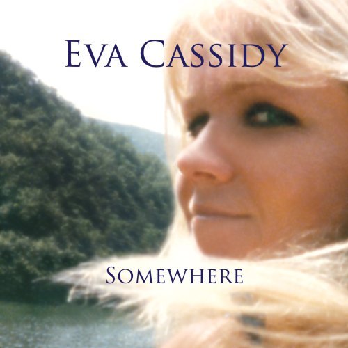 Eva Cassidy/Somewhere