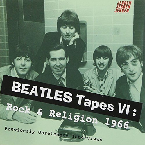 Beatles/Beatles Tapes 6: Rock & Religi