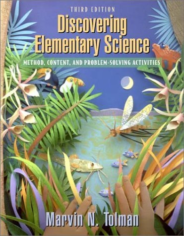 Marvin N. Tolman Discovering Elementary Science Method Content And Problem Solving Activities 0003 Edition; 