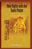 Waysun Liao Nine Nights With The Taoist Master Deluxe Study Edition 