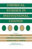 Lee J. Alston Empirical Studies In Institutional Change 