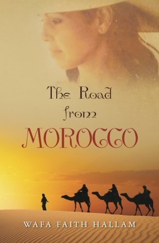Wafa Faith Hallam The Road From Morocco 