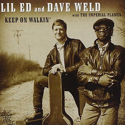 Lil' Ed/Weld/Keep On Walkin'@Feat. The Imperial Flames