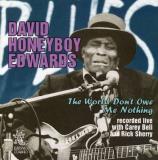 David Honeyboy Edwards World Don't Owe Me Nothing 