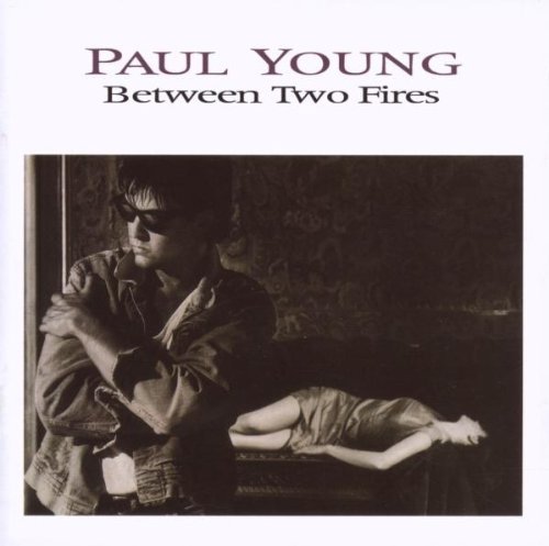 Paul Young/Between Two Fires@Import-Gbr@2 Cd