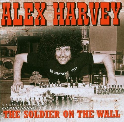 Alex Harvey Soldier On The Wall Import Gbr 