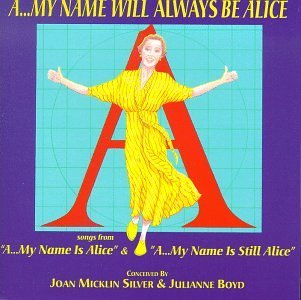 Off Broadway Cast My Name Will Always Be Alice 