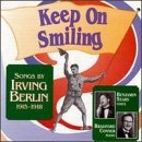 Irving Berlin/Keep On Smiling