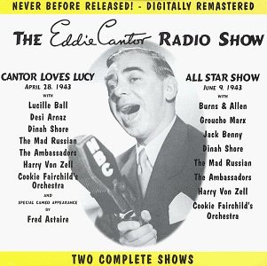 Eddie Cantor Cantor Loves Lucy Feat. Ball Astaire Marx Benny Arnaz Shore Burns & Allen 