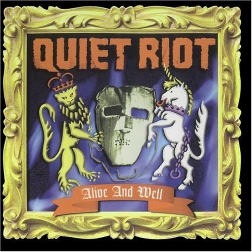 Quiet Riot/Alive & Well