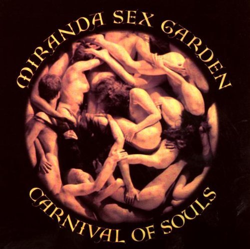 MIRANDA SEX GARDEN/CARNIVAL OF SOULS