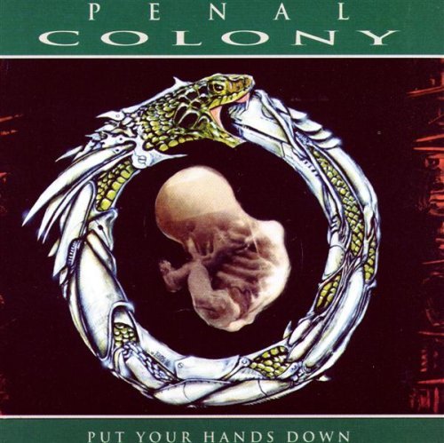 Penal Colony/Put Your Hands Down