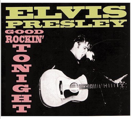 Elvis Presley/Good Rockin' Tonight