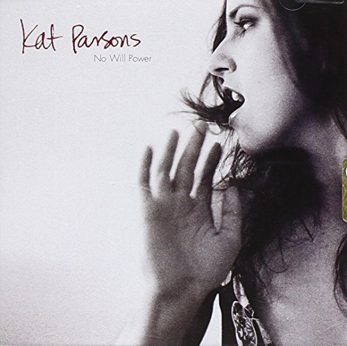 Kat Parsons/No Will Power