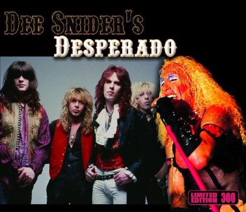 Dee Snider/Desperado-Limited Edition