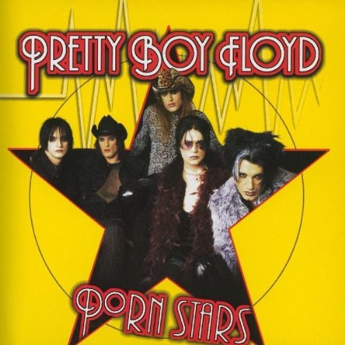 Pretty Boy Floyd/Porn Stars