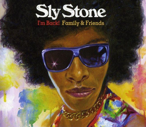 STONE,SLY/I'M BACK! FAMILY & FRIENDS