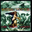 Mysterious Encounters/Mysterious Encounters@Psychic Tv/Aurora/Spahn Ranch@Pressurehed/Wake/Nico/Turner