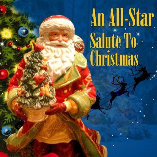 All Star Salute To Christmas All Star Salute To Christmas 
