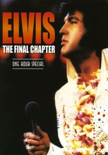 Elvis Presley/Final Chapter