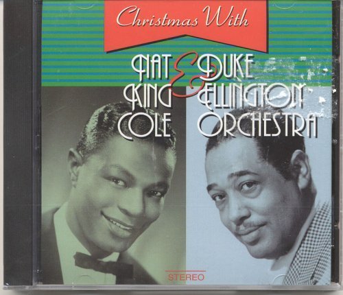 Cole/Ellington/Christmas With Nat King Cole & Duke Ellington Orch