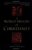 Adrian Hastings A World History Of Christianity 