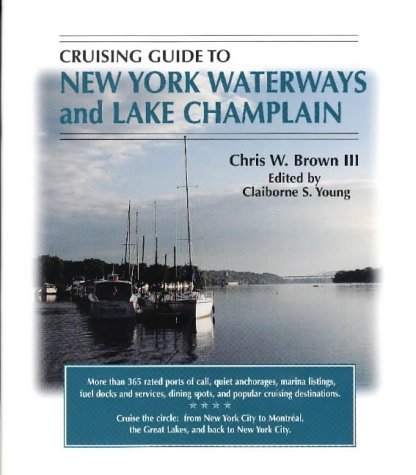 Chris Brown Cruising Guide To New York Waterways And Lake Cham 