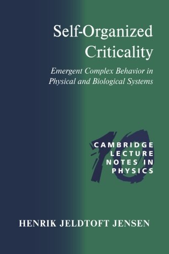 Henrik Jeldtoft Jensen Self Organized Criticality Emergent Complex Behavior In Physical And Biologi 