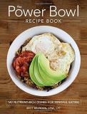 Britt Brandon The Power Bowl Recipe Book 140 Nutrient Rich Dishes For Mindful Eating 