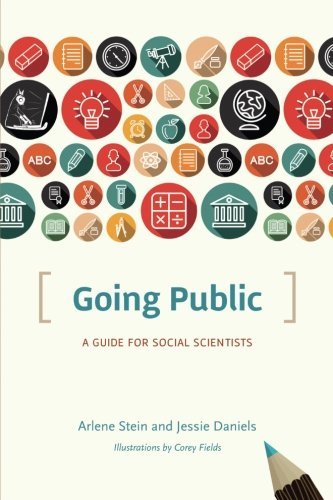 Arlene Stein Going Public A Guide For Social Scientists 