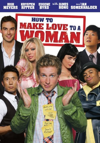 How To Make Love To A Woman/Ritter/Somerhalder/Meyers@R