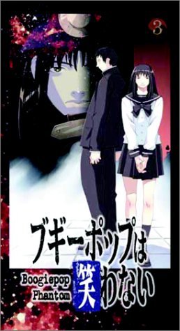 Boogiepop Phantom/Vol. 3@Clr/5.1/Jpn Lng/Eng Dub-Sub@Nr