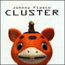 FIASCO,JOHNNY/CLUSTER