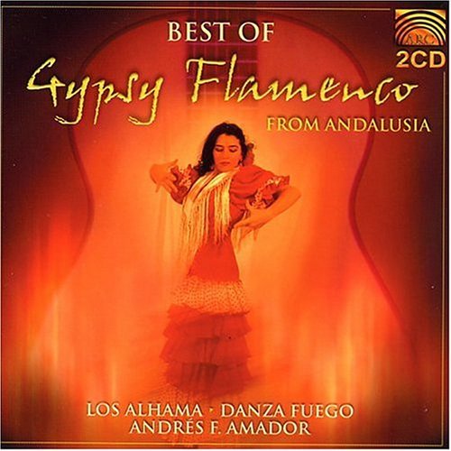 Los Alhama Danza Fuego Fernand Best Of Gypsy Flamenco From An 2 CD 