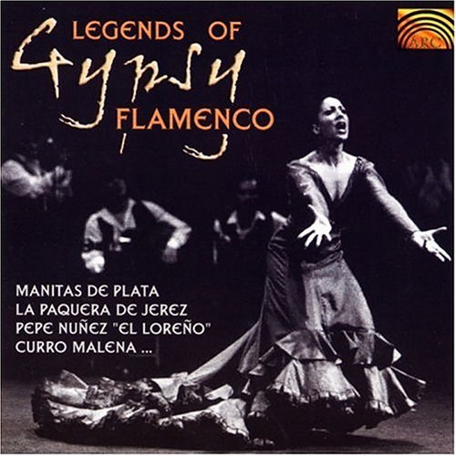 Legends Of Gypsy Flamenco Legends Of Gypsy Flamenco 