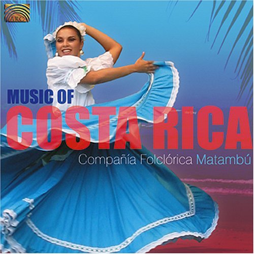 Compania Folclorica Matambu/Music Of Costa Rica