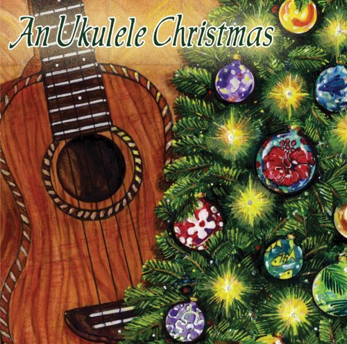 Ukulele Christmas/Ukulele Christmas