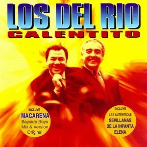 Los Del Rio/Calentito